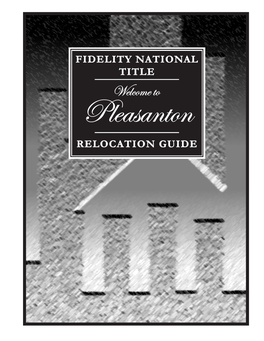 Pleasanton RELOCATION GUIDE Fidelity National Title