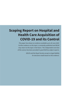 Scoping Report on Hospital and Health Care Acquisition of COVID-19 and Its Control This Paper Has Drawn on Evidence Available up to 28 June 2020