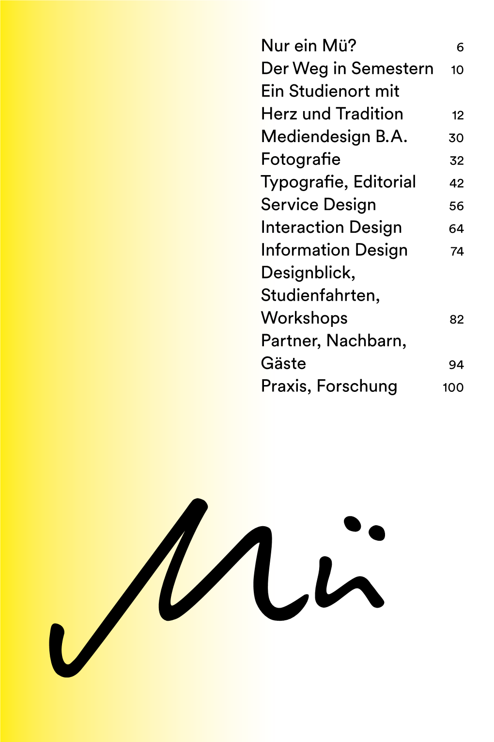 Nur Ein Mü? 6 Der Weg in Semestern 10 Ein Studienort Mit Herz Und Tradition 12 Mediendesign B.A