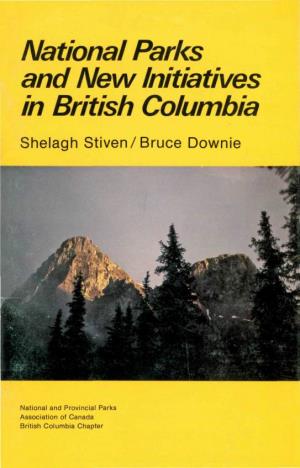 National Parks and New Initiatives in British Columbia Shelagh Stiven/Bruce Downie