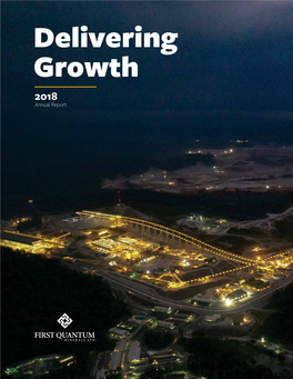 First Quantum Minerals Ltd. 2018 Annual Report 1 Delivering Cobre Panama