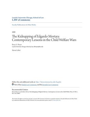 The Kidnapping of Edgardo Mortara: Contemporary Lessons in the Child Welfare Wars Bruce A