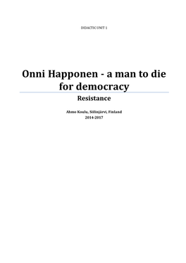Onni Happonen - a Man to Die for Democracy Resistance