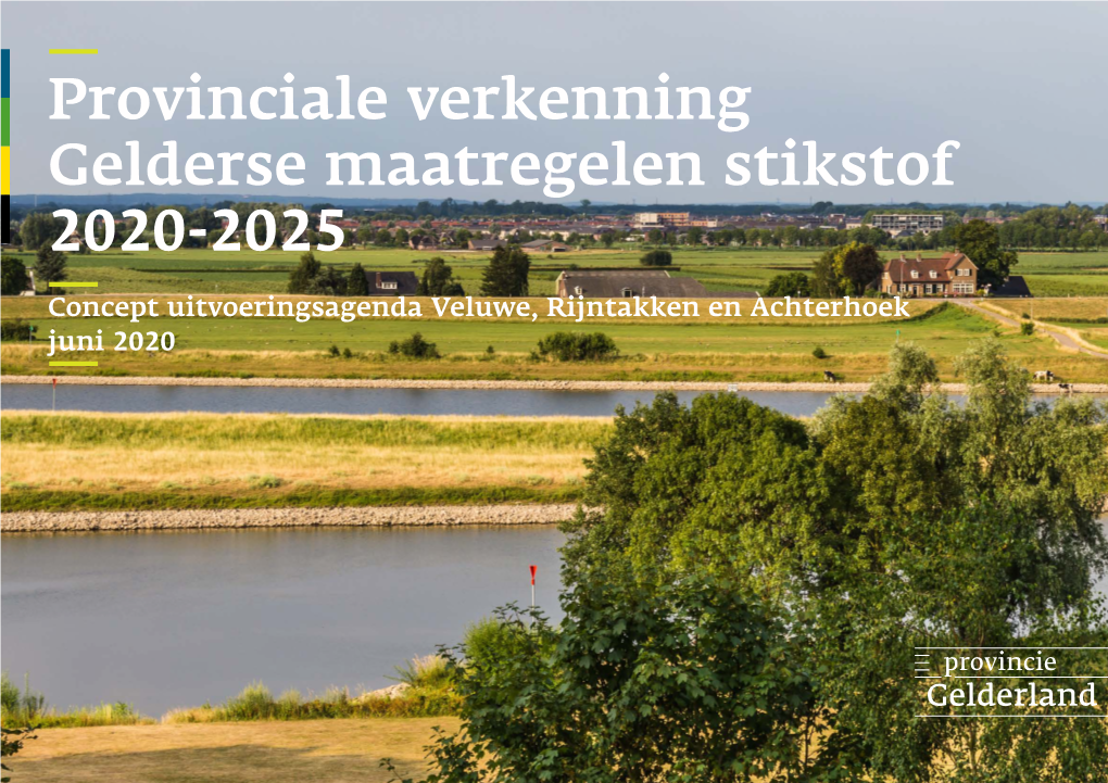 Provinciale Verkenning Gelderse Maatregelen Stikstof 2020-2025 Concept Uitvoeringsagenda Veluwe, Rijntakken En Achterhoek Juni 2020 Inhoud