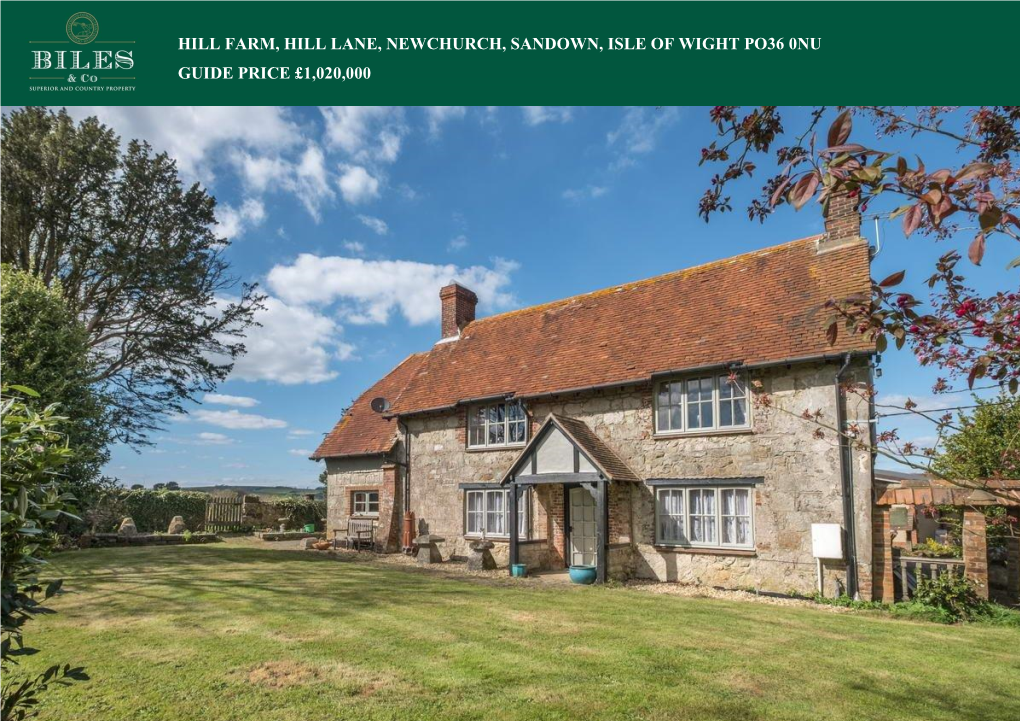 Hill Farm, Hill Lane, Newchurch, Sandown, Isle of Wight Po36 0Nu Guide Price £1020000