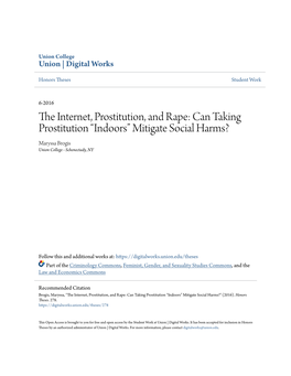 Can Taking Prostitution “Indoors” Mitigate Social Harms? Maryssa Brogis Union College - Schenectady, NY