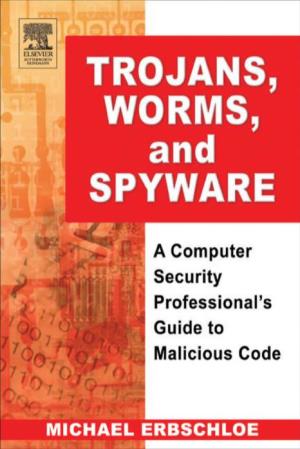 TROJANS, WORMS, and SPYWARE This Page Intentionally Left Blank