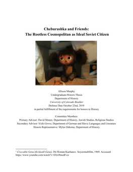Cheburashka and Friends: the Rootless Cosmopolitan As Ideal Soviet Citizen