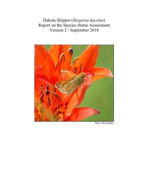 Dakota Skipper (Hesperia Dacotae) Report on the Species Status Assessment Version 2 - September 2018