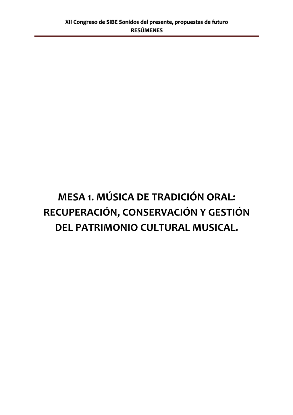 XII Congreso De SIBE Sonidos Del Presente, Propuestas De Futuro RESÚMENES
