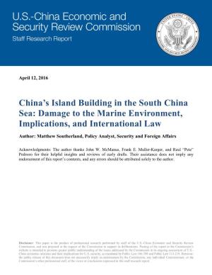 China's Island Building in the South China Sea: Damage to the Marine Environment, Implications, and International