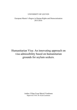 Humanitarian Visa: an Innovating Approach on Visa Admissibility Based on Humanitarian Grounds for Asylum Seekers