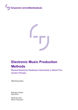 Electronic Music Production Methods Musical Electronic Hardware Instruments in Album Pro- Duction Process