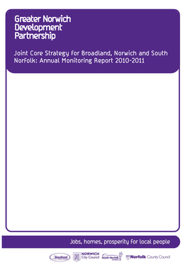 Joint Core Strategy for Broadland, Norwich and South Norfolk: Annual Monitoring Report 2010-2011