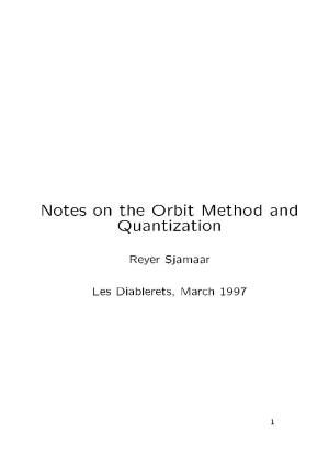 Notes on the Orbit Method and Quantization
