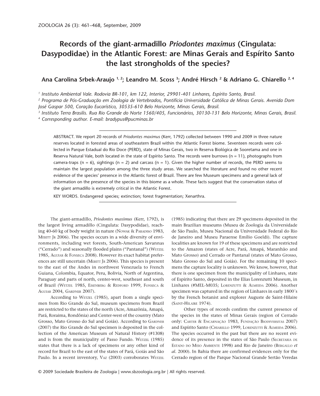 Records of the Giant-Armadillo Priodontes Maximus (Cingulata: Dasypodidae) in the Atlantic Forest: Are Minas Gerais and Espírit