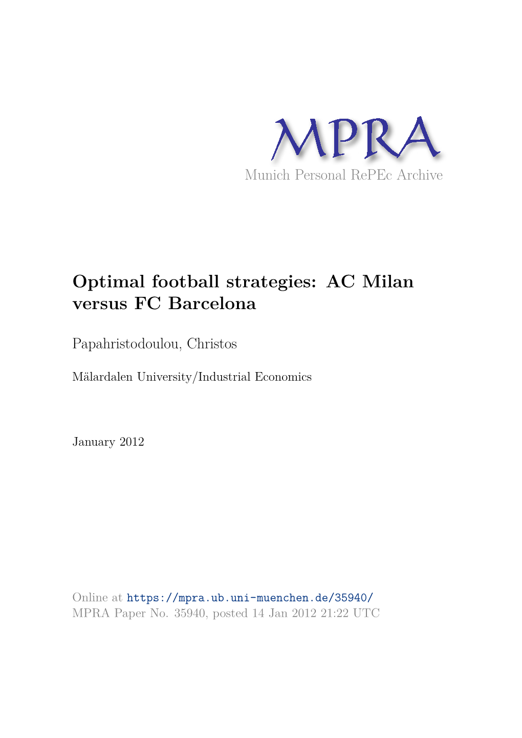 Optimal Football Strategies: AC Milan Versus FC Barcelona