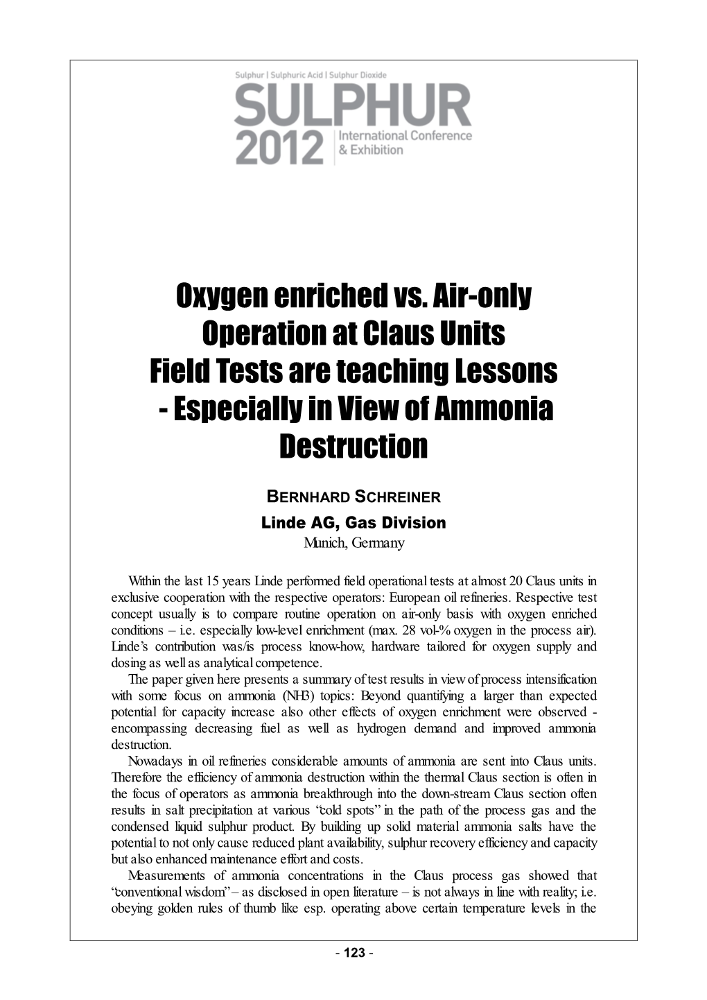 Oxygen Enriched Vs. Air-Only Operation at Claus Units Field Tests Are Teaching Lessons - Especially in View of Ammonia Destruction