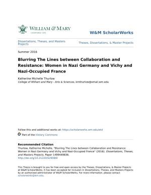 Blurring the Lines Between Collaboration and Resistance: Women in Nazi Germany and Vichy and Nazi-Occupied France