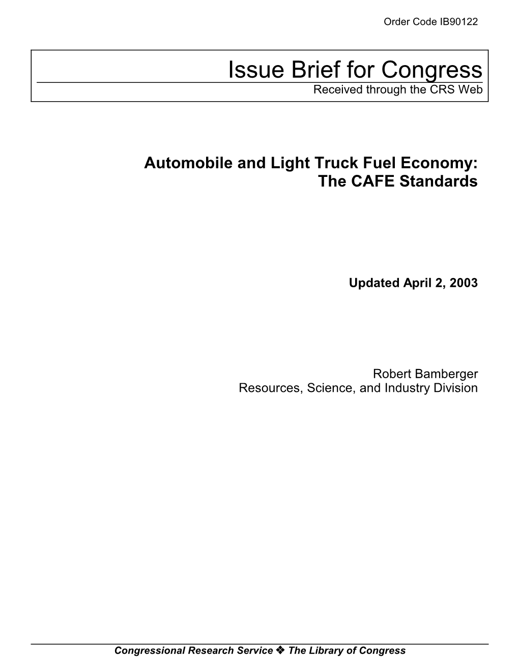 Automobile and Light Truck Fuel Economy: the CAFE Standards