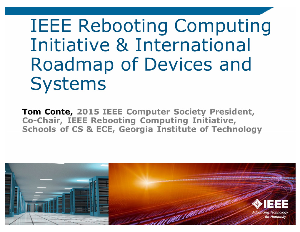 IEEE Rebooting Computing Initiative & International Roadmap of Devices