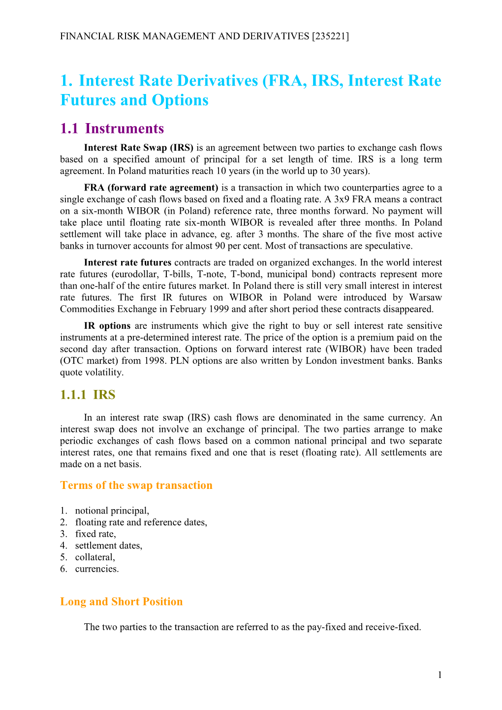 1. Interest Rate Derivatives (FRA, IRS, Interest Rate Futures and Options