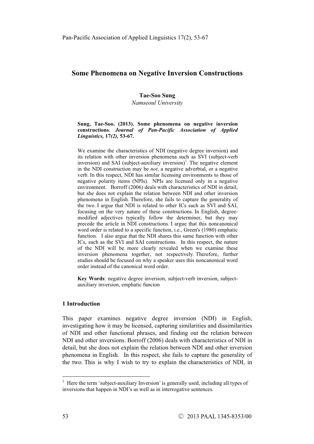 Some Phenomena on Negative Inversion Constructions