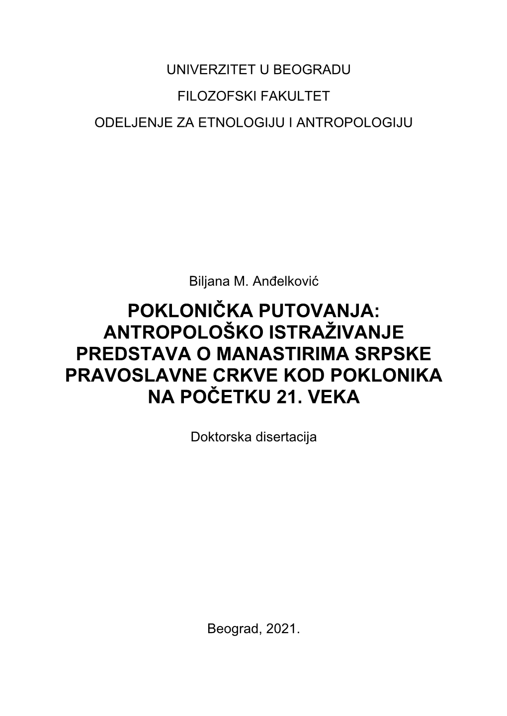 Antropološko Istraživanje Predstava O Manastirima Srpske Pravoslavne Crkve Kod Poklonika Na Početku 21