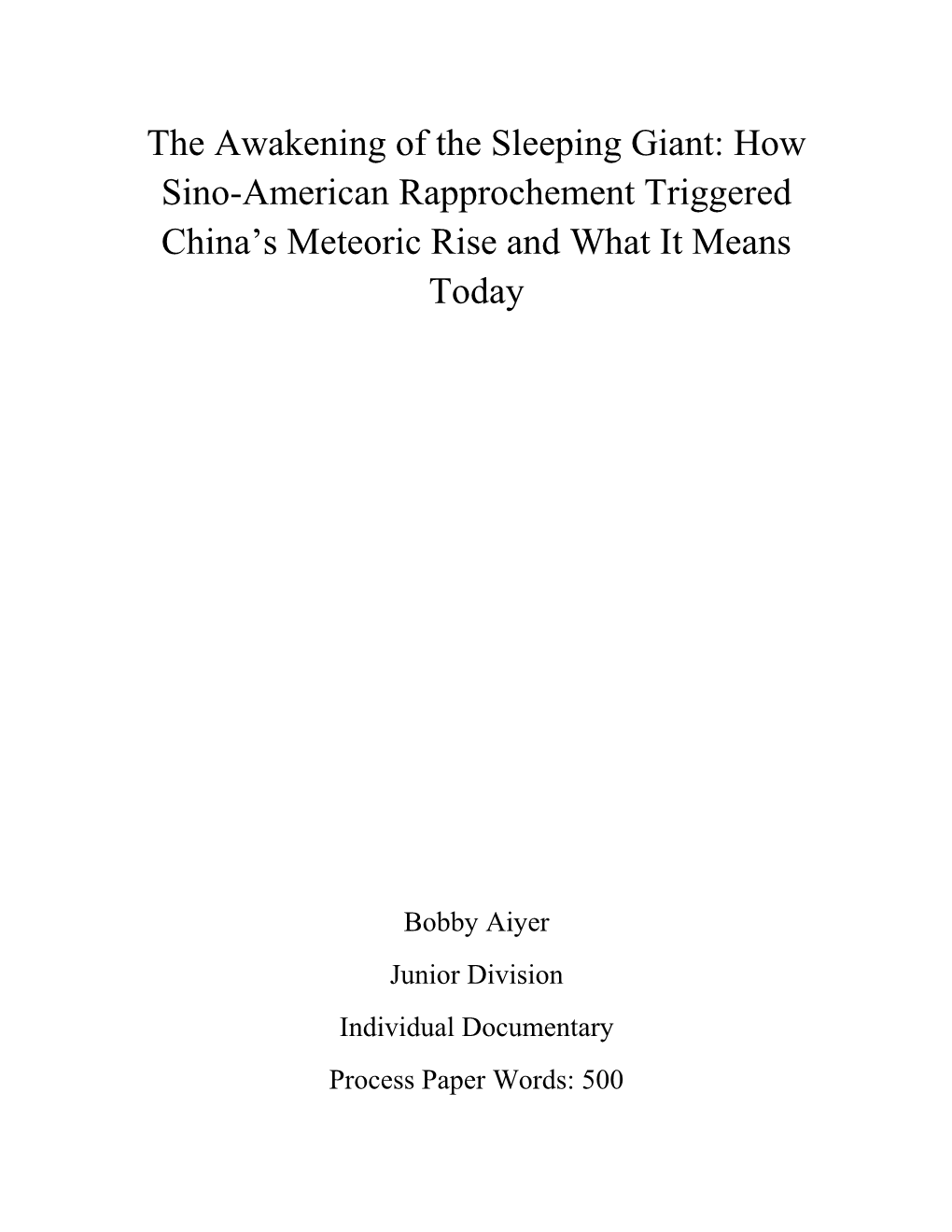 The Awakening of the Sleeping Giant: How Sino-American Rapprochement Triggered China's Meteoric Rise and What It Means Today