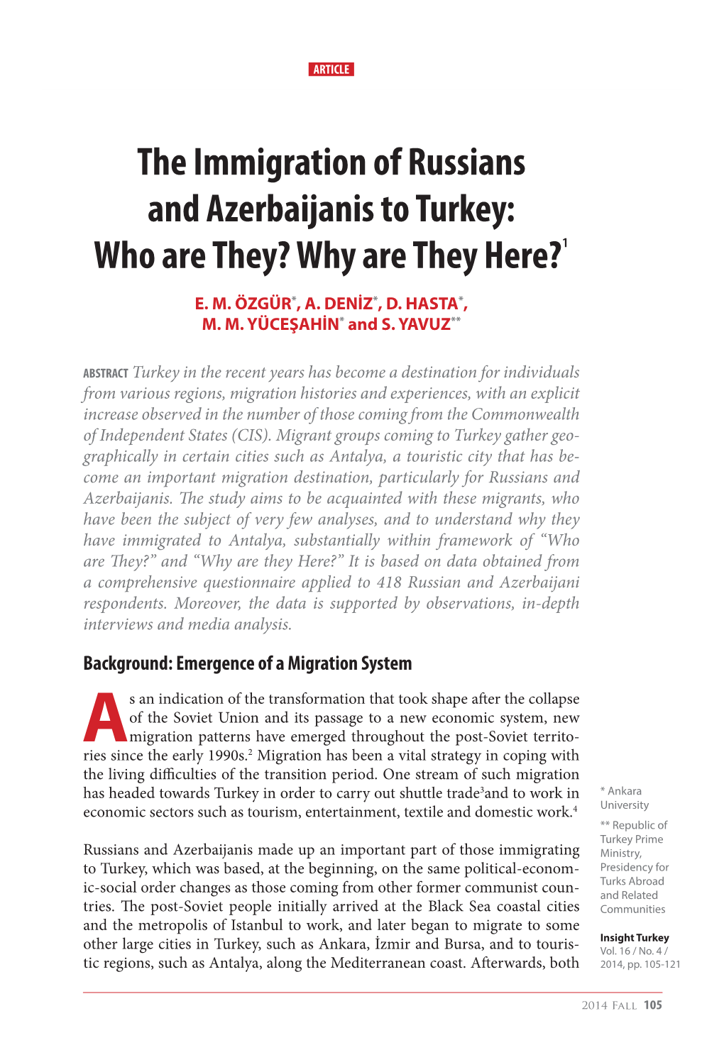 The Immigration of Russians and Azerbaijanis to Turkey: Who Are They? Why Are They Here?1