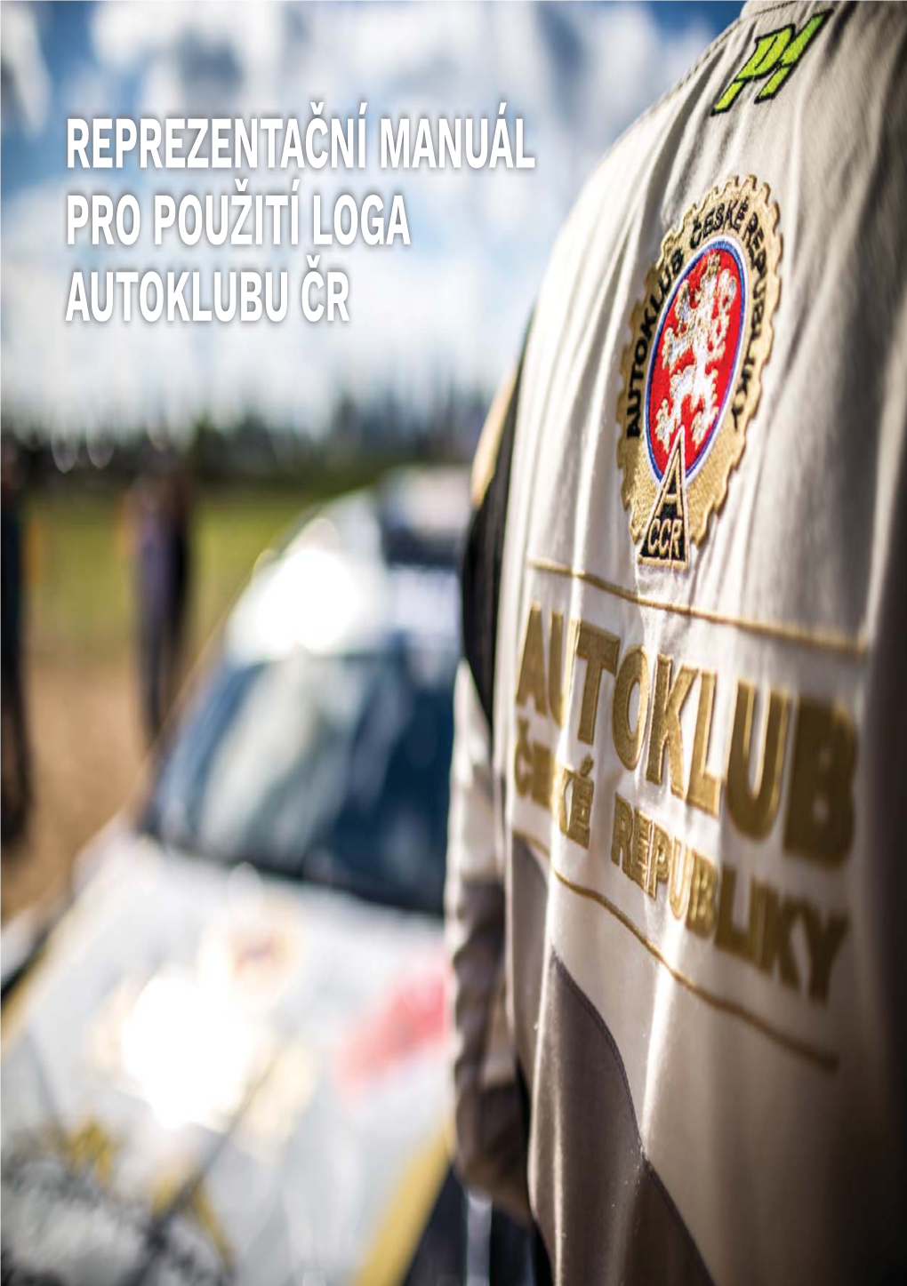 Reprezentační Manuál Pro Použití Loga Autoklubu Čr Obsah