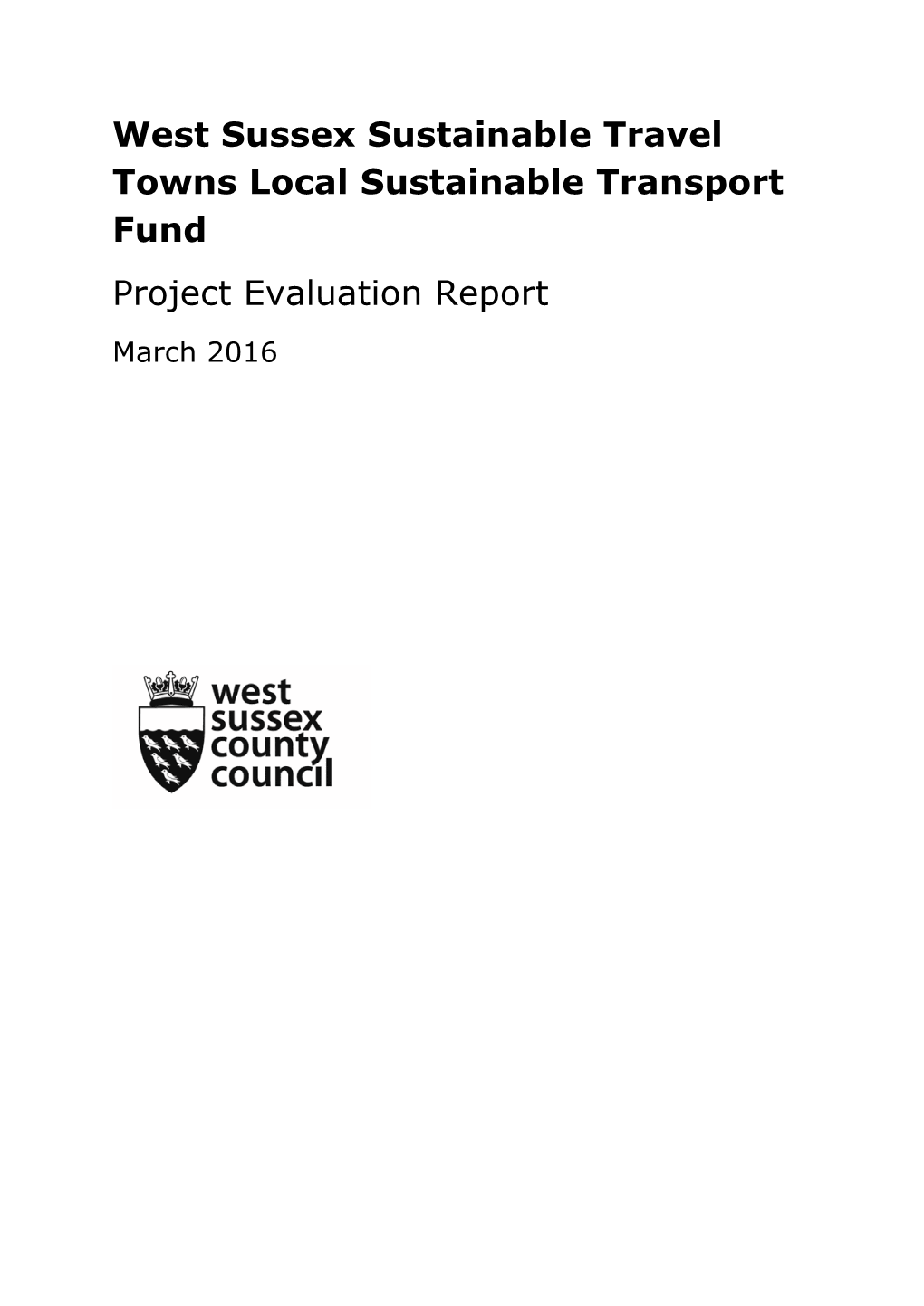 West Sussex Sustainable Travel Towns LSTF Project Evaluation Report