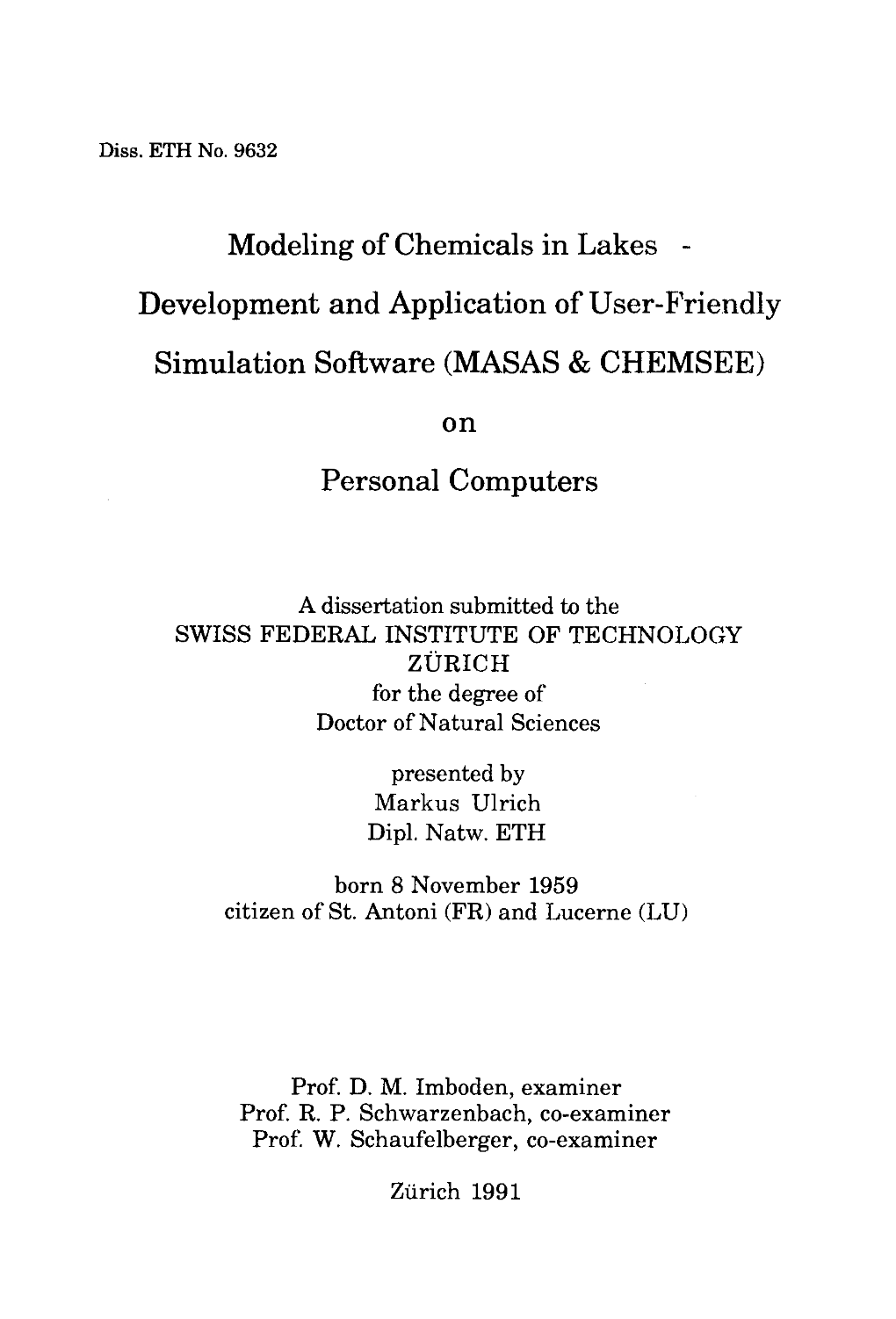 Modeling of Chemicals in Lakes - Development and Application of User-Friendly Simulation Software (MASAS & CHEMSEE) on Personal Computers