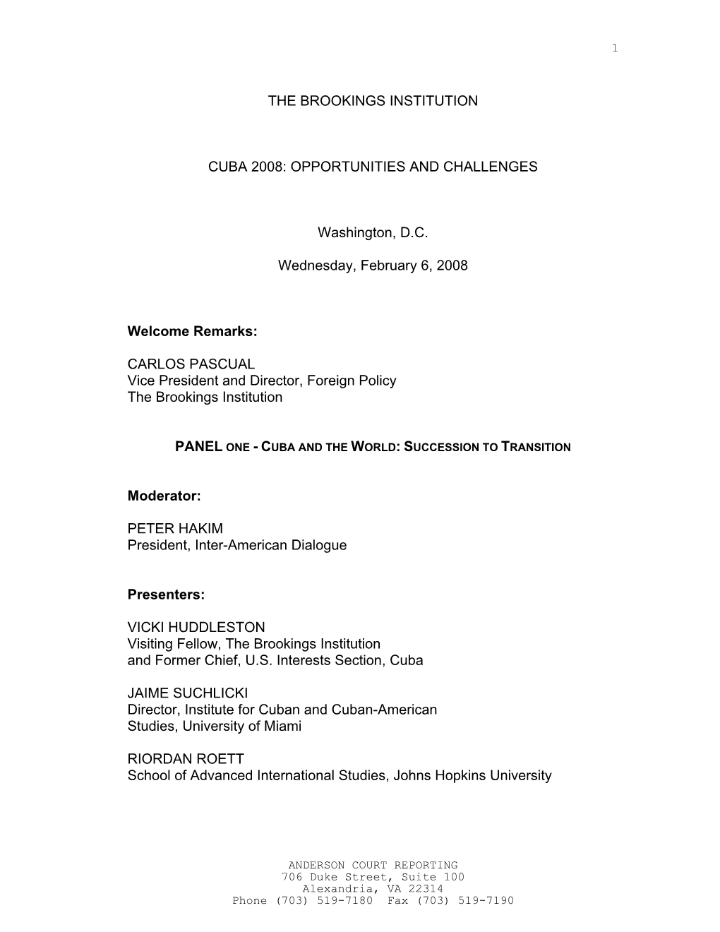 The Brookings Institution Cuba 2008: Opportunities