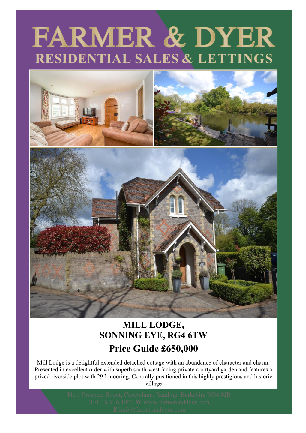 Price Guide £650,000 Mill Lodge Is a Delightful Extended Detached Cottage with an Abundance of Character and Charm