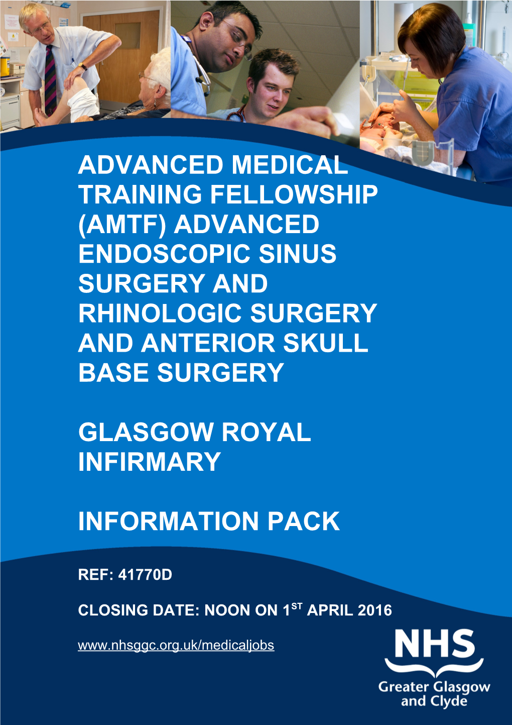 Advanced Medical Training Fellowship (Amtf) Advanced Endoscopic Sinus Surgery and Rhinologic