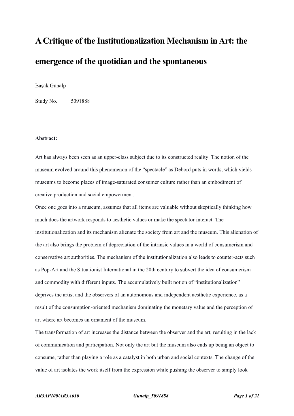 A Critique of the Institutionalization Mechanism in Art: the Emergence of the Quotidian and the Spontaneous