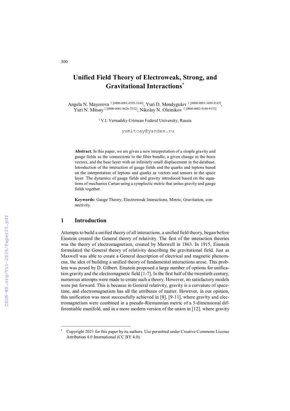 Unified Field Theory of Electroweak, Strong, and Gravitational Interactions*