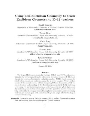 Using Non-Euclidean Geometry to Teach Euclidean Geometry to K–12 Teachers