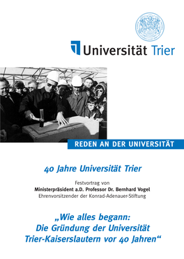 Wie Alles Begann: Die Gründung Der Universität Trier-Kaiserslautern Vor 40 Jahren“ Impressum