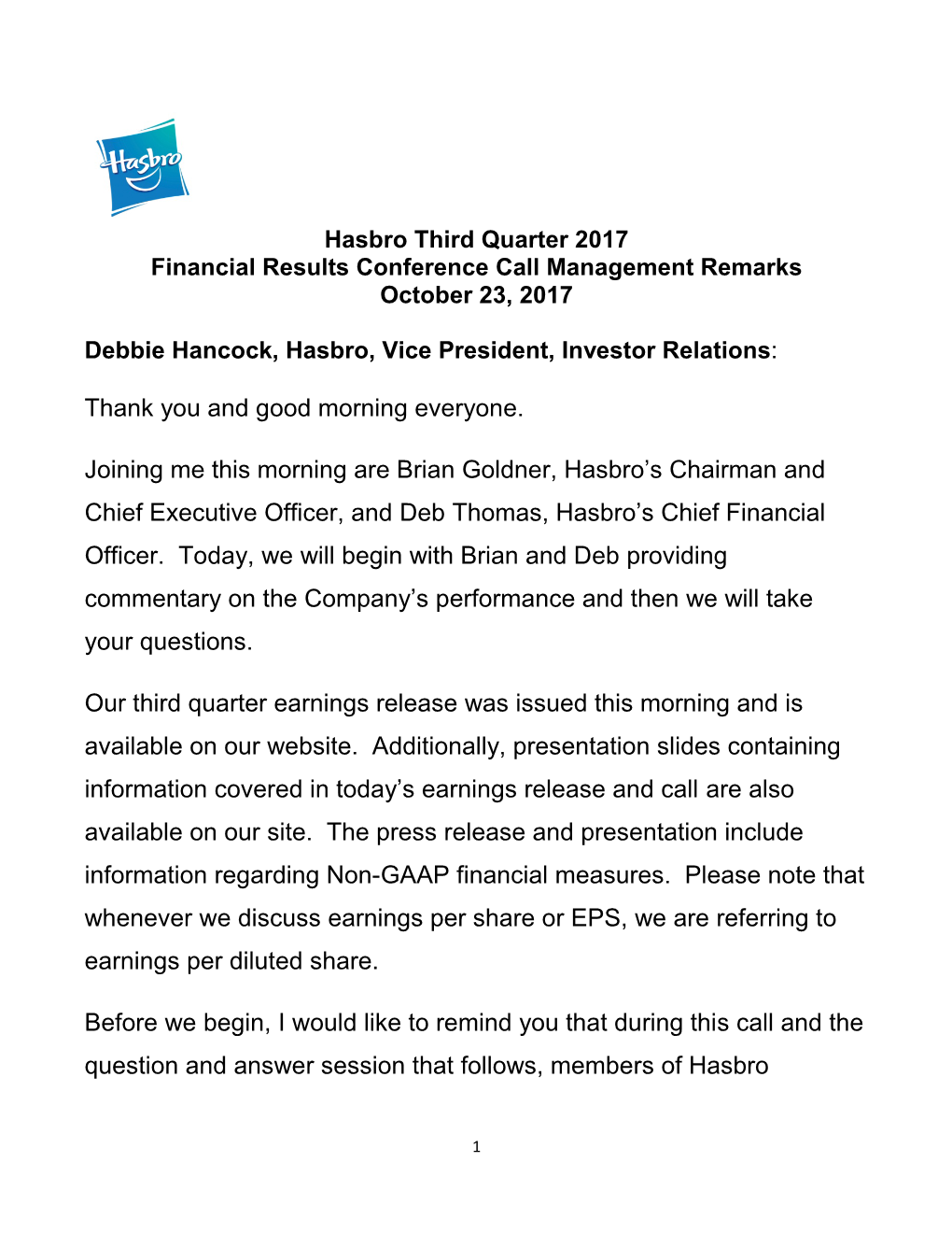 Hasbro Third Quarter 2017 Financial Results Conference Call Management Remarks October 23, 2017