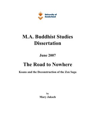 M.A. Buddhist Studies Dissertation the Road to Nowhere