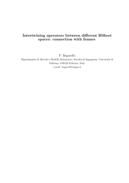 Intertwining Operators Between Different Hilbert Spaces