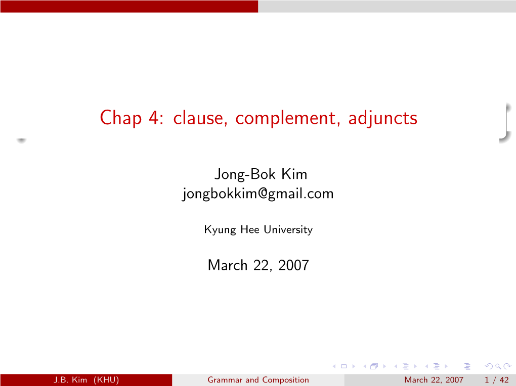 Chap 4: Clause, Complement, Adjuncts