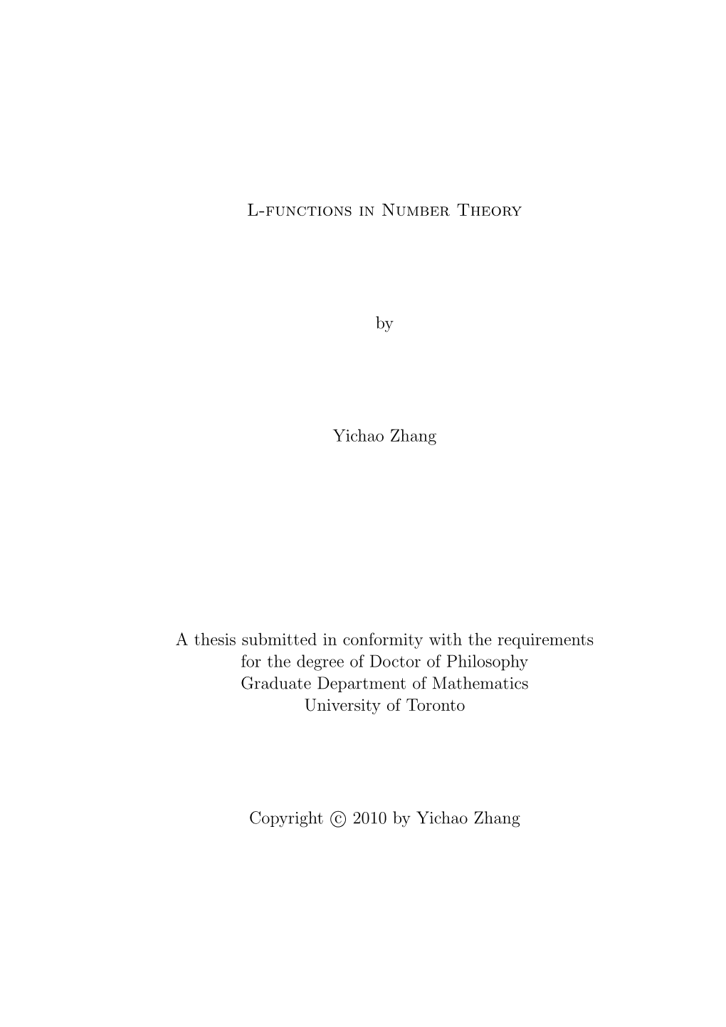 L-Functions in Number Theory by Yichao Zhang a Thesis Submitted In