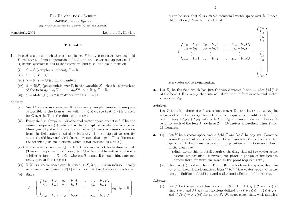 The University of Sydney MATH2902 Vector Spaces Semester1, 2001 Lecturer: R. Howlett Tutorial 5 1. in Each Case Decide Whether O