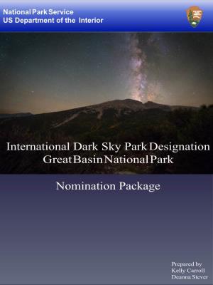 International Dark Sky Park Designation Great Basin National Park Nomination Package