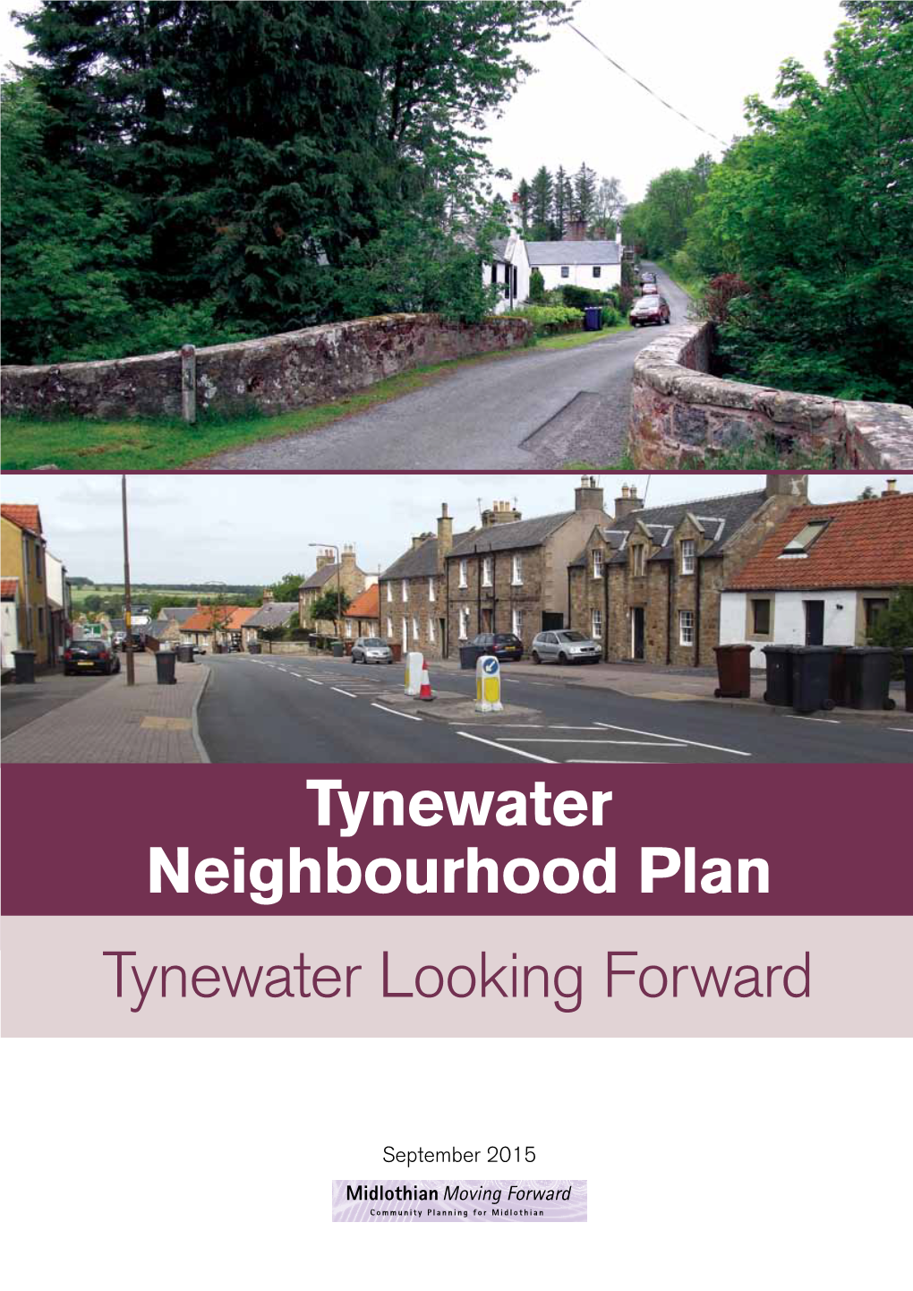 Tynewater Neighbourhood Plan Tynewater Looking Forward