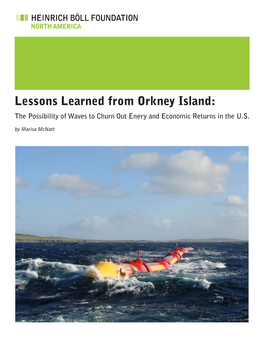 Lessons Learned from Orkney Island: the Possibility of Waves to Churn out Enery and Economic Returns in the U.S