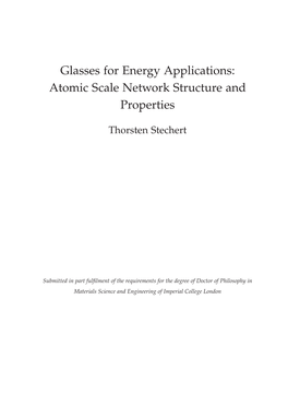 Glasses for Energy Applications: Atomic Scale Network Structure and Properties